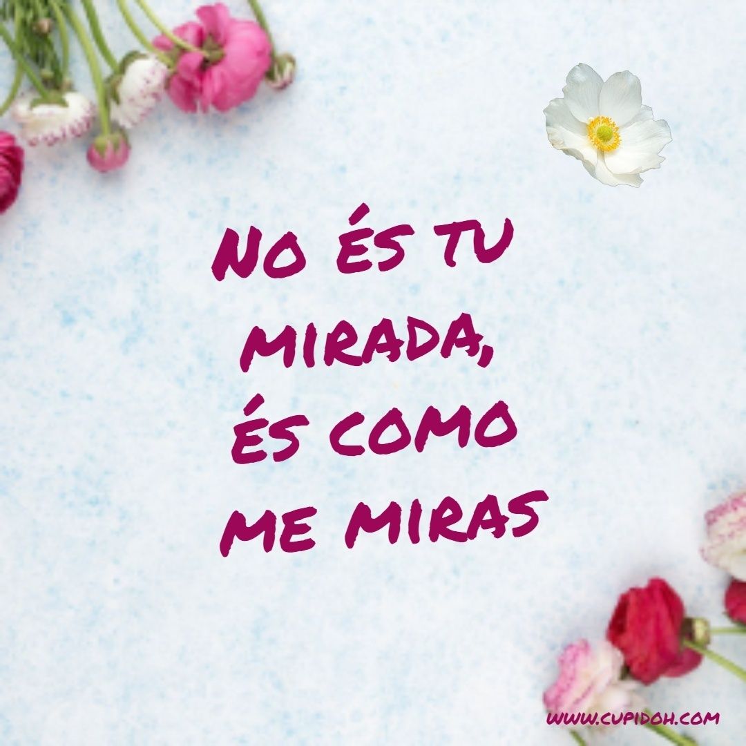 es como me miras
